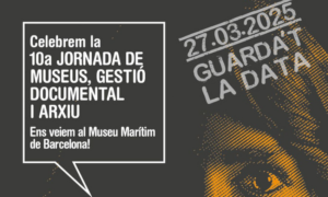 10 Jornada Museus, Gestió documental i Arxiu